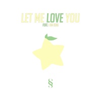 Let Me Love You (feat. I Am King) - Single - Sam Sky