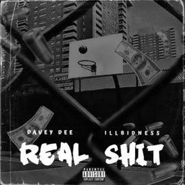 Real Shit (feat. Illbidness) Davey Dee