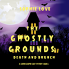 The Ghostly Grounds: Death and Brunch (A Canine Casper Cozy Mystery—Book 2) - Sophie Love