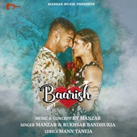 Baarish - Single - Manzar Arora & Rukhsar Bandhukia
