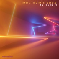 Dance Like David danced - Single - NA THA NA EL