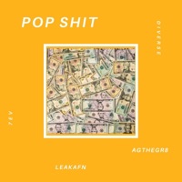 Pop Shit (feat. Leak Afn, AGTHEGR8 & 7EV) - Single - D!verse