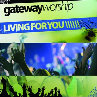 Gateway Worship Reason I'm Alive