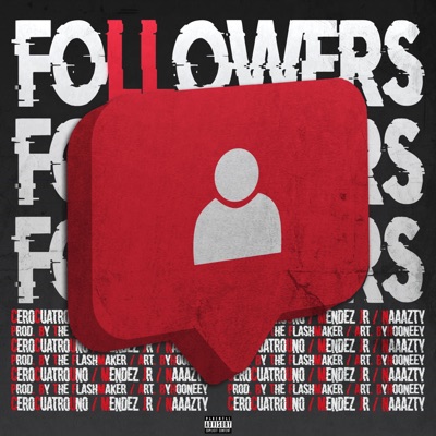 Followers (feat. Cerocuatrouno, Mendez Jr & Naaazty) - Single