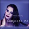 Complete Me - Thea Riley lyrics