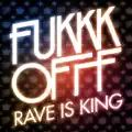 Rave Is King