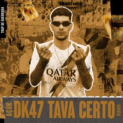 Dk 47 Tava Certo - Single