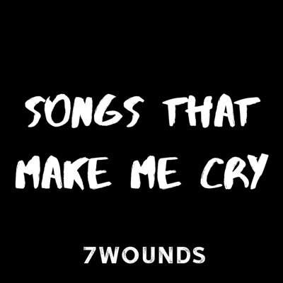 Songs That Make Me Cry - Single