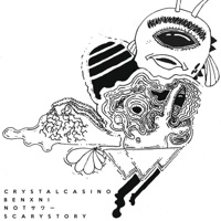 Scary Story (feat. Notsawar & Benxni) - Single - Crystal Casino