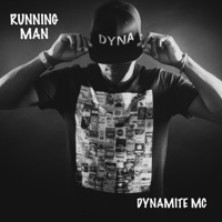 Running Man - Single - Dynamite MC