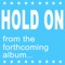 Hold On (303 Vs 606 Mix) - Single