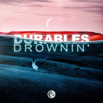 Drownin' - Single