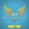 Honey Trap (feat. Summer Haze) - 21 Grams Experiment lyrics