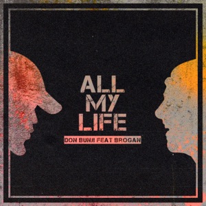 All My Life (feat. Brogan)