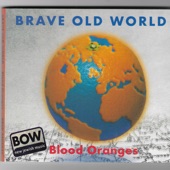 Brave Old World - Royte Pomarantsn (Blood Oranges)