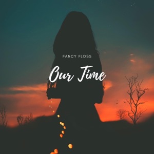 Our Time - Single