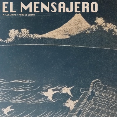 El Mensajero (feat. Nicogerone) - Single