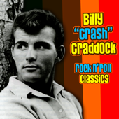 Rock N' Roll Classics - Billy "Crash" Craddock