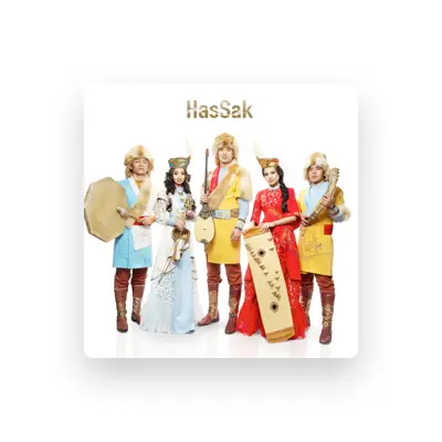 Listen to HasSak ethno, watch music videos, read bio, see tour dates & more!