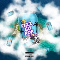 Fizz Go Pop (feat. Tee1) - Single - TB