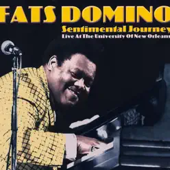 Sentimental Journey (Live at the University of New Orleans) - Fats Domino