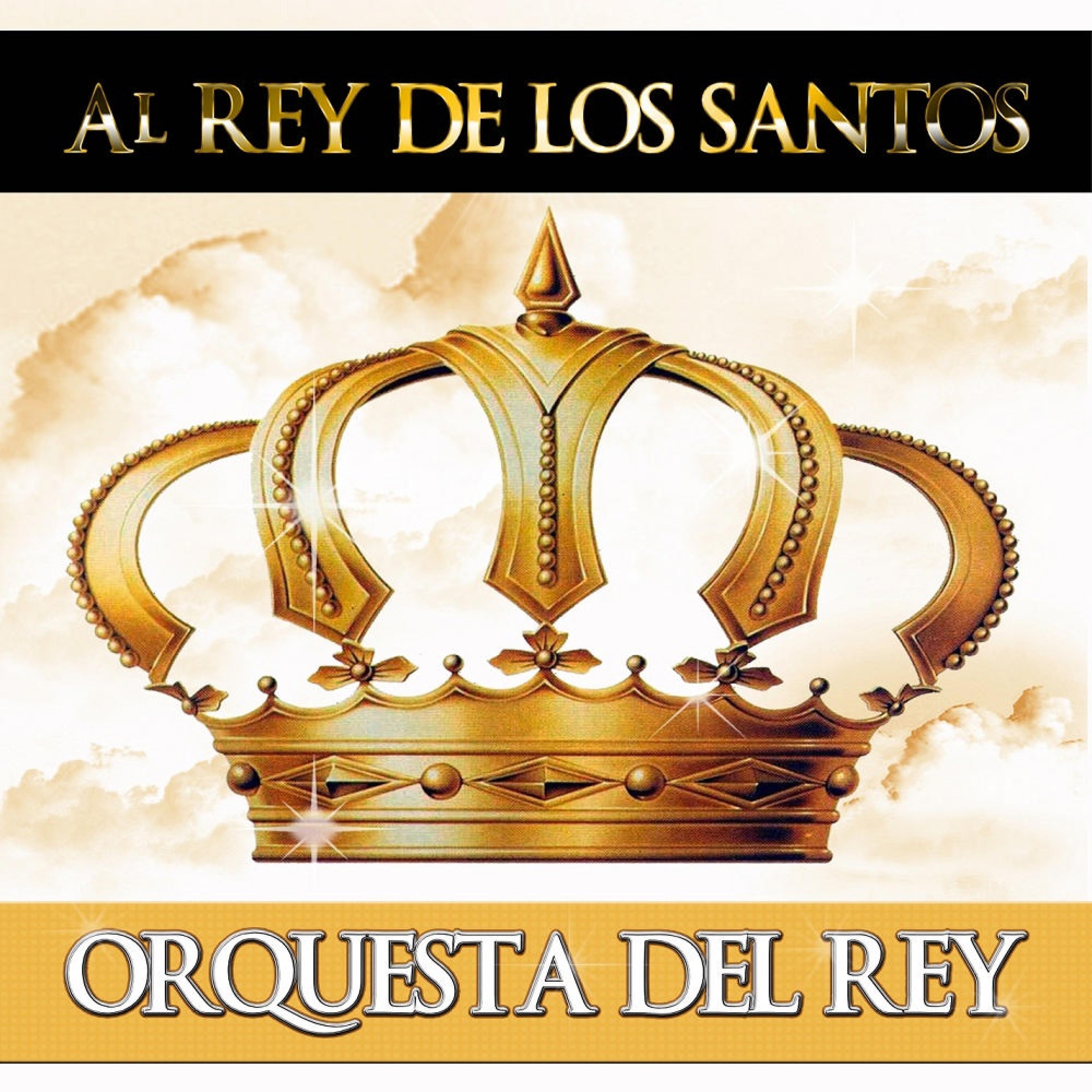 AL Rey de Los Santos