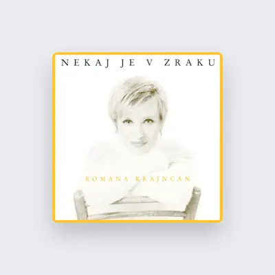 Listen to Romana Krajnčan, watch music videos, read bio, see tour dates & more!