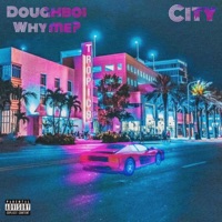 City (feat. Whyme?) - Single - Kid K. Tha DoughBoi