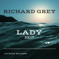 Lady 2k17 - EP - Richard Grey