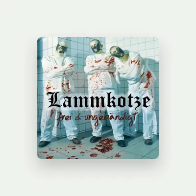 Listen to Lammkotze, watch music videos, read bio, see tour dates & more!