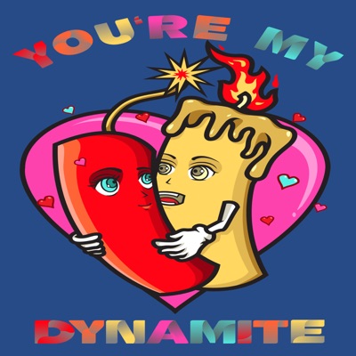 You're My Dynamite (feat. Otto Stories) - Single
