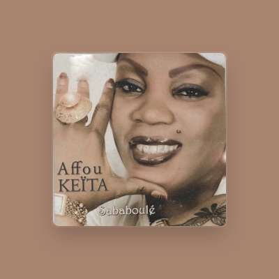 Listen to Affou Keïta, watch music videos, read bio, see tour dates & more!