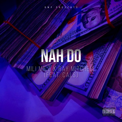 Nah Do (feat. Cals) - Single