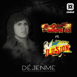 Déjenme (feat. Aaron Y Su Grupo Ilusion)