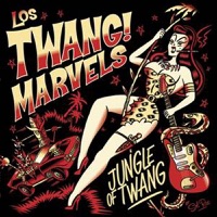 LOS TWANG! MARVELS