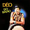 Déo Do Baião - Quem Casou, Casou
