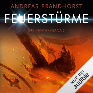 Feuerstürme: Die Kantaki-Saga 5