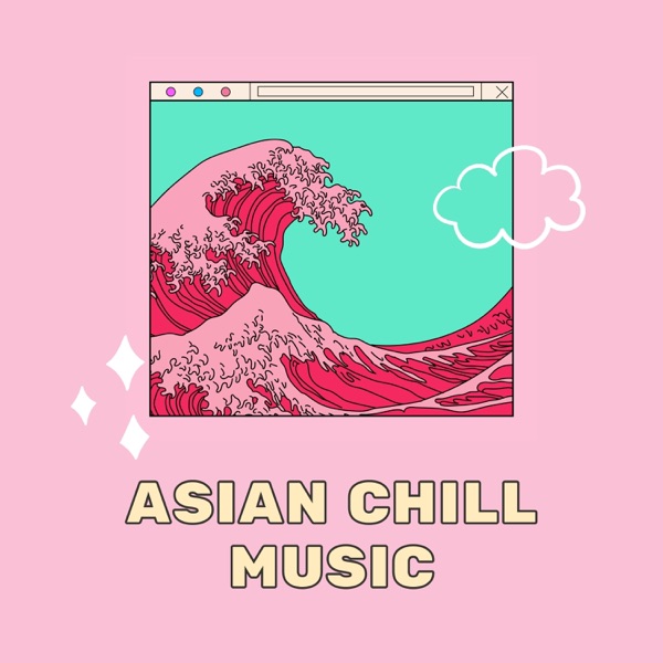Asian Chill Music - Japanese Downtempo Chill Mix, Asian Lounge Music