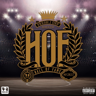 Fresh 2 Def Presents: Hall of Fame