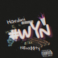 WYN (feat. N8na$$ty) - Single - Hardini