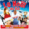 Le Noël des Kids - Varios Artistas