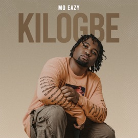 Kilogbe Mo Eazy
