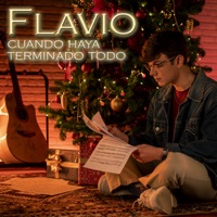 Cuando Haya Terminado Todo - Single - Flavio