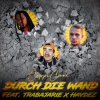 Durch die Wand (feat. Trabajarie & Haydez) - CoppiConni