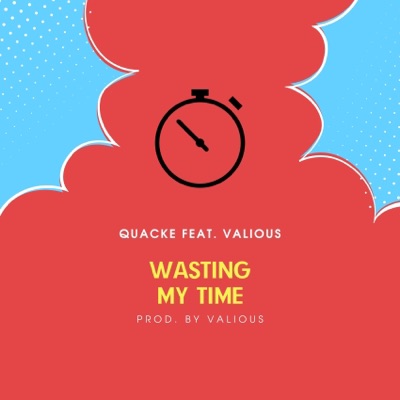 Wasting My Time (feat. Valious) - Single