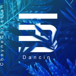 Dancin - Single