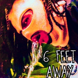 6 Feet Away Mongrel from 91'