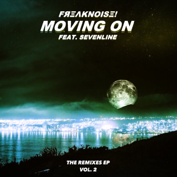 Moving On the Remixes EP, Vol. 2 (feat. Sevenline) - Single