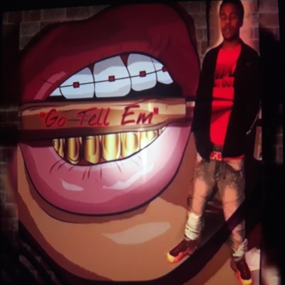 Go Tell Em' - Single