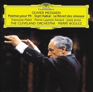 Messiaen: Poèmes Pour Mi, Sept Haïkaï, Le Réveil Des Oiseaux